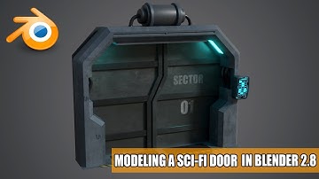 Modeling a Sci Fi Door in Blender part-1