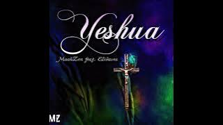 Maakzen-Yeshua(Feat. Elidaves)