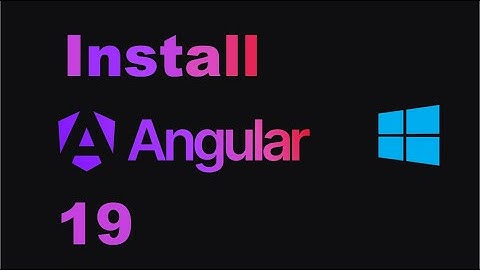 How to Install Angular 19 on Windows 11 | Step-by-Step Guide (2025)