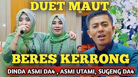 DUET MAUT SPESIAL BERES KERRONG | DINDA ASMI DA4 , ASMI UTAMI, SUGENG DA4