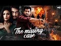 The Missing Case (Full Movie) | Suspense Thriller Crime Mystery | Investigation Film 2026