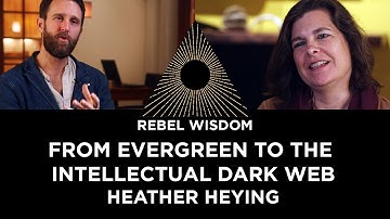 From Evergreen to the Intellectual Dark Web, Heather Heying