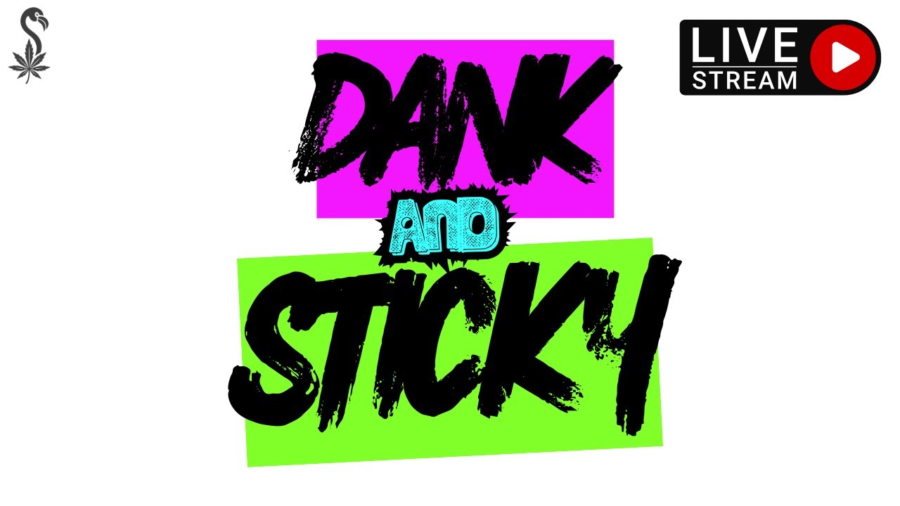 Dank and Sticky: After work Smoke Sesh