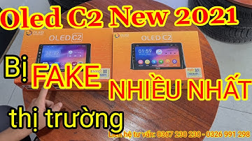 PHÂN BIỆT MÀN OLED C2 THẬT VÀ GIẢ