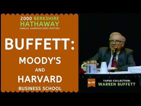 Warren Buffett: Moat of Moody's & Harvard Business School | BRK 2000【C:W.B Ep.187】