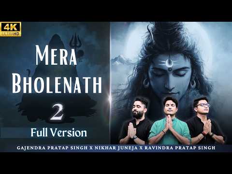 Mera Bholenath 2 त नह सनत अगर Gajendra Pratap Singh Nikhar Juneja Ravindra Pratap Singh Mera Bholenath 2 त नह सनत अगर Gajendra Pratap Singh Nikhar Juneja Ravindra Pratap Singh