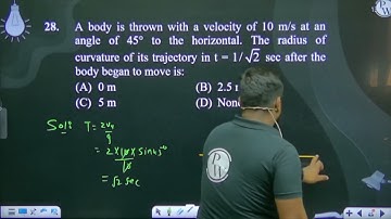 A body is thrown with a velocity of 10 m/s at an angle of 45° to the horizontal. The radius ....