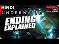 Underwater Ending Explained In Hindi