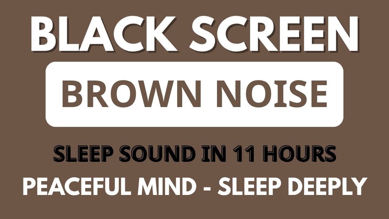 Sleep Deeply With Brown Noise Sound To Relaxation And Stress Relief ...