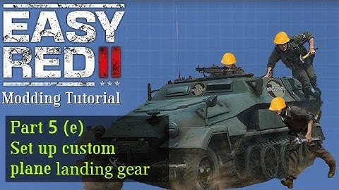 Landing gear for planes - ER2 Modding SDK Tutorial