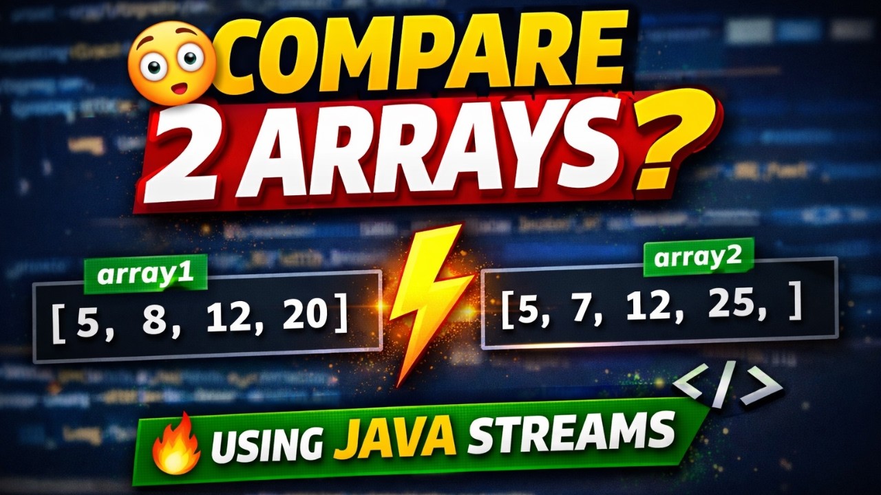 Compare Two Arrays at Same Index Using Java Streams | Java Tutorial ...
