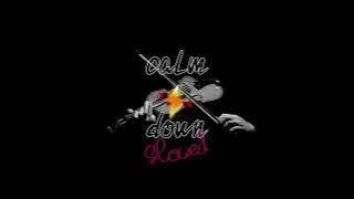 Calm Down - Slowed Arabic Violin Music