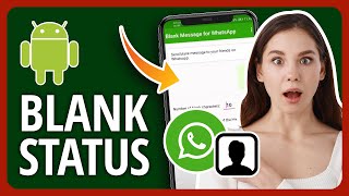 [2023👍] How To Set Blank WhatsApp Status On Android In 3 Ways screenshot 3