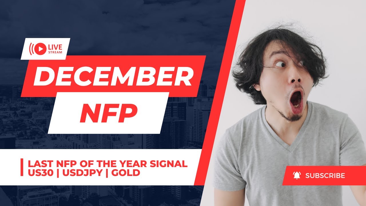 NFP DECEMBER 2023 | TRADE SIGNAL AND SETUP | US30 | USDJPY | GOLD - YouTube