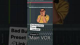 🔗🎤 Bad Bunny Vocal Preset (free) | FL STUDIO