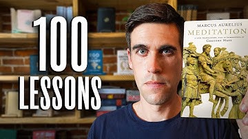100 (Stoic) Lessons From Marcus Aurelius