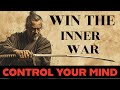 Win The Inner War | Man Ko Kaabu Karne Ka Samurai Tarika (Hindi Motivation)