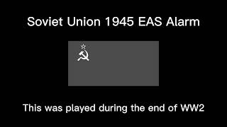 Soviet Union 1945 EAS Alarm (REAL)