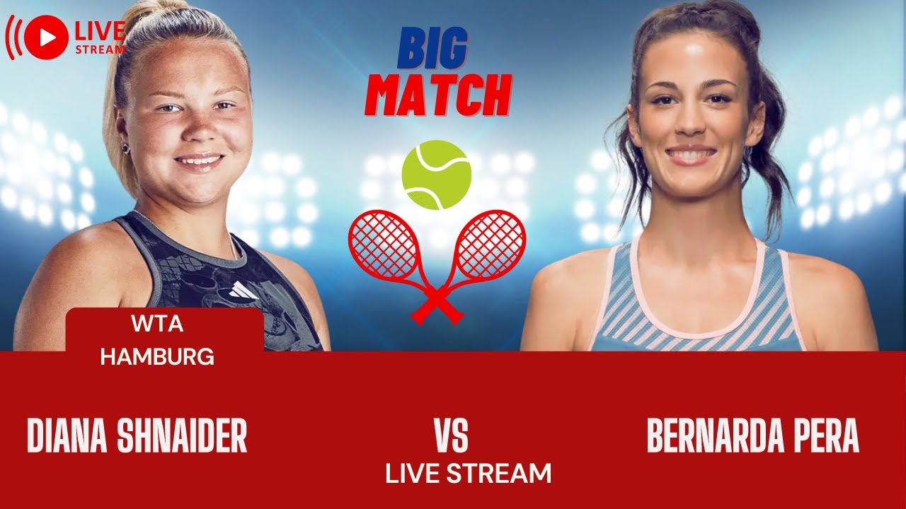 WTA LIVE DIANA SHANIDER VS BERNADA PERA WTA HAMBURG 2023 TENNIS MATCH PREVIEW STREAM