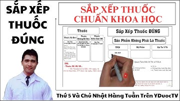 Cách sắp xếp thuốc tại nhà thuốc | phân biệt thuốc và sản phẩm không phải là thuốc | Y Dược TV
