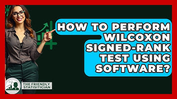 How To Perform Wilcoxon Signed-rank Test Using Software? - The Friendly Statistician
