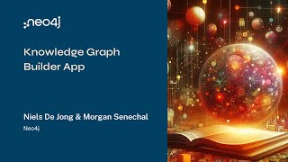 Neo4j Live: Knowledge Graph Builder App