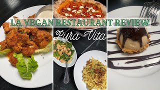 LA Vegan Restaurant Review Part 4 - Pura Vita