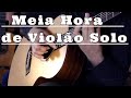 De Roupa Nova a Roxette no VIOLÃO SOLO por Fabio Lima "Meia Hora só de Música"