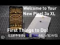 Google Pixel 3a XL and Pixel 3a Tips  | First things to do |  #teampixel |  #giftfromgoogle