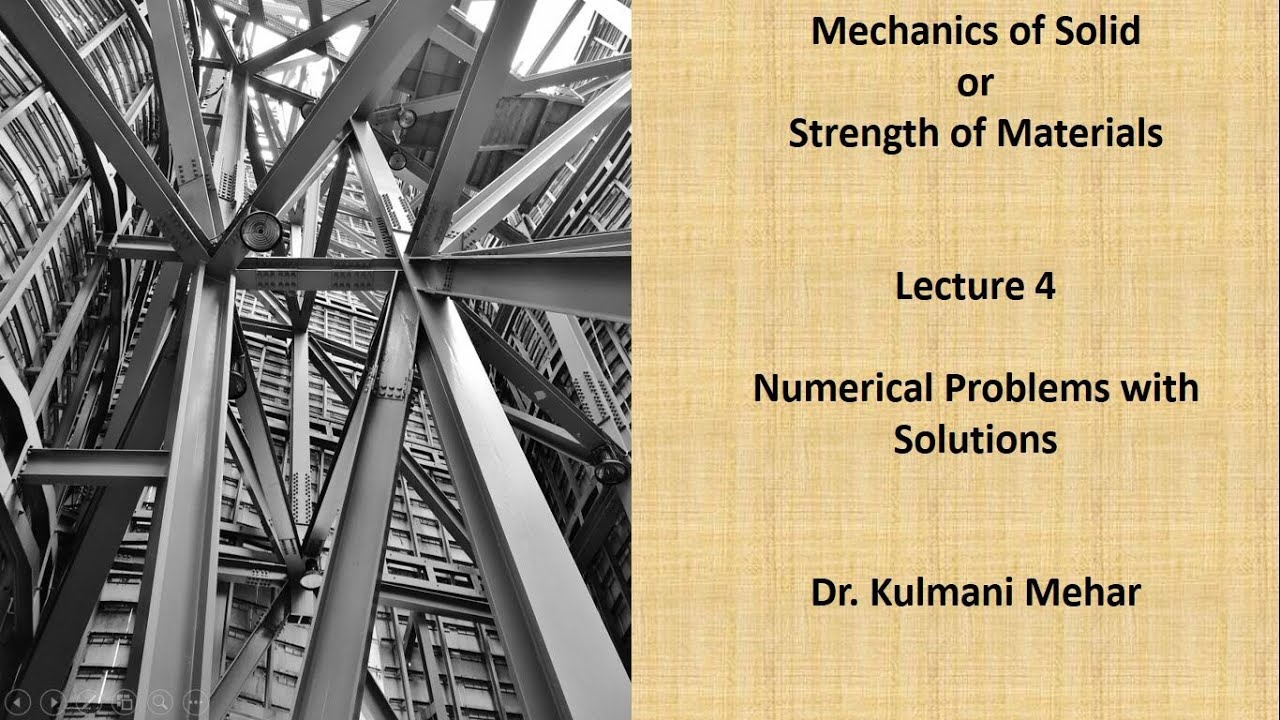 Lecture 4 | Mechanics of solids | simple stress and strain - YouTube