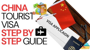 How to Get a Chinese Tourist Visa: Step-by-Step Guide | Easy Visa Application Process