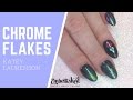 Chrome flake nails