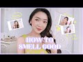 5 tips để cơ thể thật thơm (cả ngày!) mà không cần dùng nước hoa 😍 | Chloe Nguyen