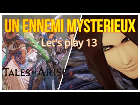 Tales of Arise : Combat contre l&rsquo;homme mystérieux let&rsquo;s play 13