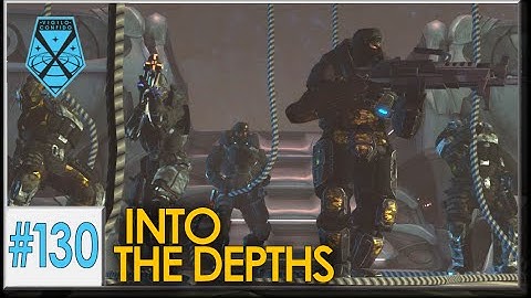 XCOM: War Within - Live and Impossible S2 #130: Into the Depths