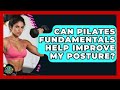 Can Pilates Fundamentals Help Improve My Posture? | High Energy Training Hub