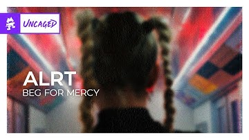 ALRT - Beg For Mercy [Bass House | Monstercat Official Music Video]