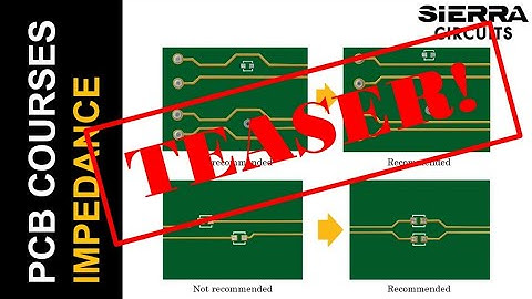 Impedance Control in PCB Design | Webinar Teaser | Sierra Circuits