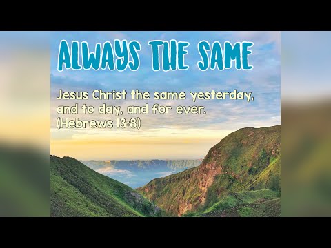 Song: Always the same (Ron Hamilton)