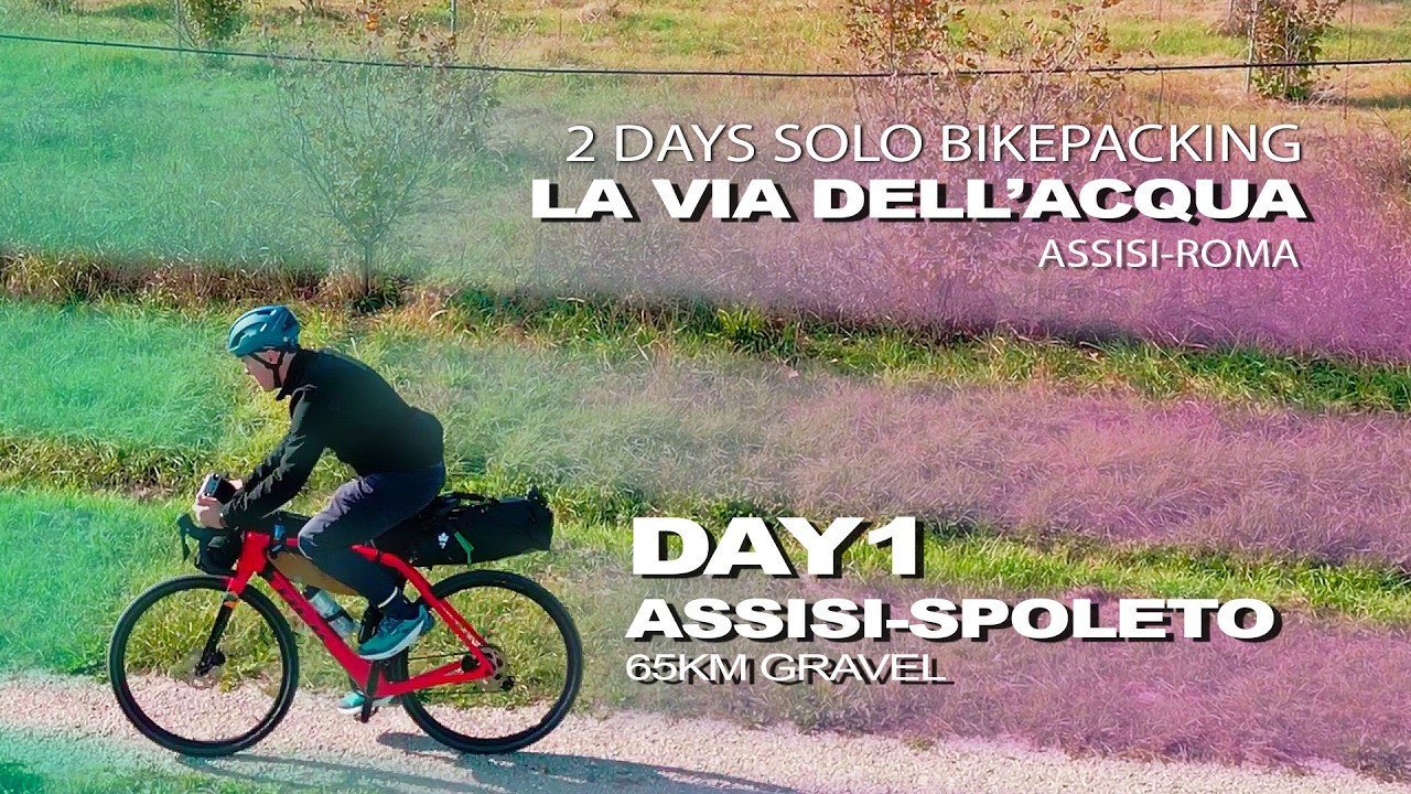 Bikepacking Assisi Spoleto DAY 1 (La Via dell'Acqua)