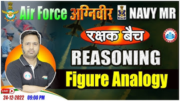 Agniveer Airforce Reasoning | Figure Analogy in Reasoning | Reasoning For Navy MR By Rakesh Sir