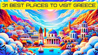 31 Best Places To Visit In Greece | Greece Travel Guide