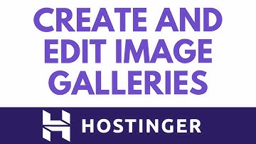 How To Create and Edit Image Galleries in Hostinger Website Builder