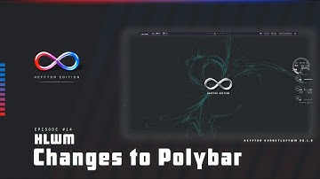 Hefftor Edition - New Polybar Modules (E14)