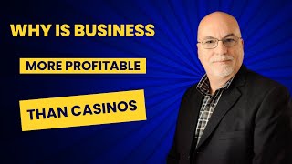 Celebrity Why is business more profitable than casinos Profile
