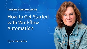 TaxDome for Bookkeepers: How to Get Started with Workflow Automation