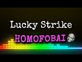 Lucky Strike - Homofobai | lyric video