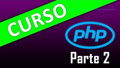 Curso PHP - Variables y operadores - Parte 2