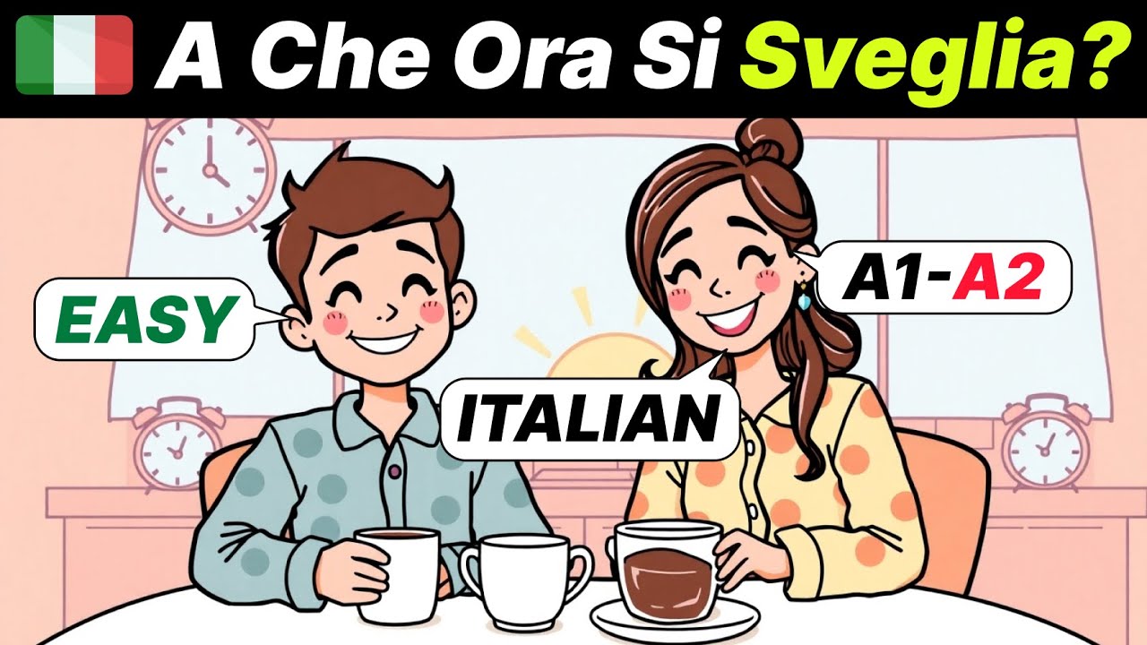 Learn Italian Podcast | What Time Do We Wake Up? Our Morning Routines โฐ ...