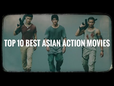 Download Top 10 Best New Asian Action Movies